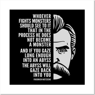 Friedrich Nietzsche Inspirational Quote: The Abyss Will Gaze Back Into You Posters and Art